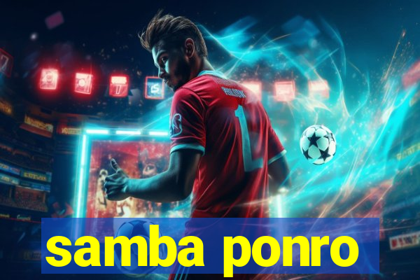 samba ponro